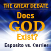 CD120523D Esposito-Carrier Debate: Does God Exist?